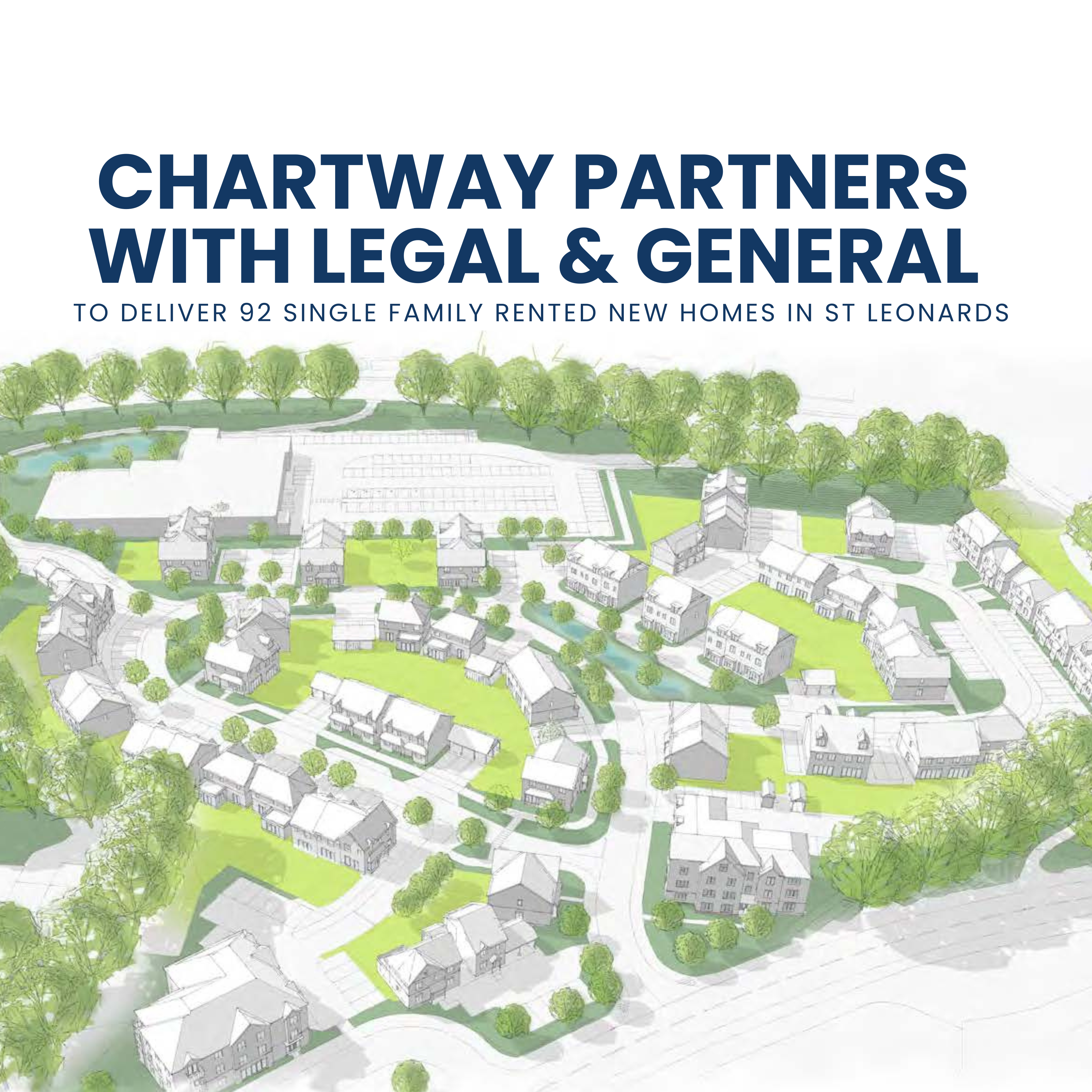 Chartway partners with Legal & General to deliver 92 SFR homes in Hastings